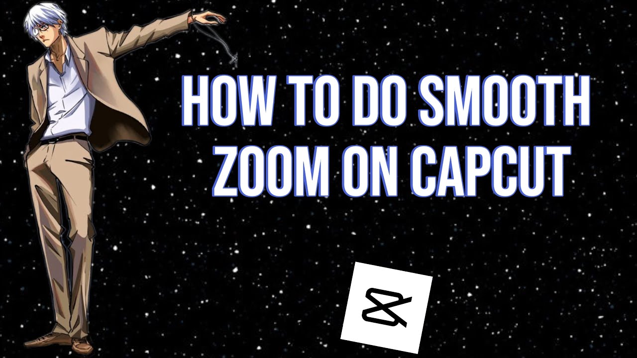 How to do smooth zoom in CapCut | - YouTube