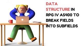 Data Structure in RPG IV AS400 to Break fields into subfields | My Easy Classes