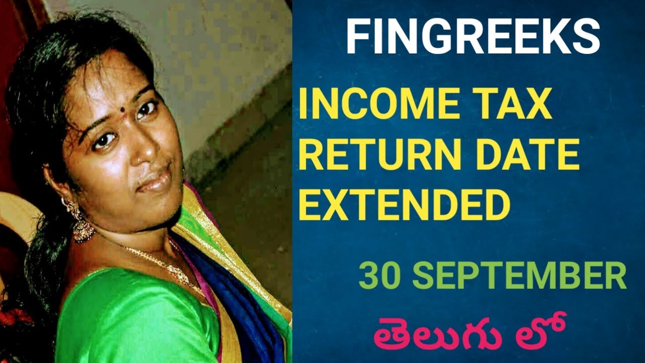 TAX RETURN DATE EXTENDED FOR FY 201819/AY 201920// NEW DATE