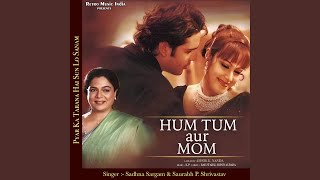 Pyar Ka Tarana Hai Sun Lo Sanam