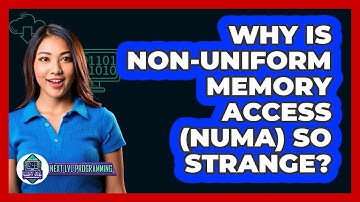 Why Is Non-uniform Memory Access (NUMA) So Strange? - Next LVL Programming