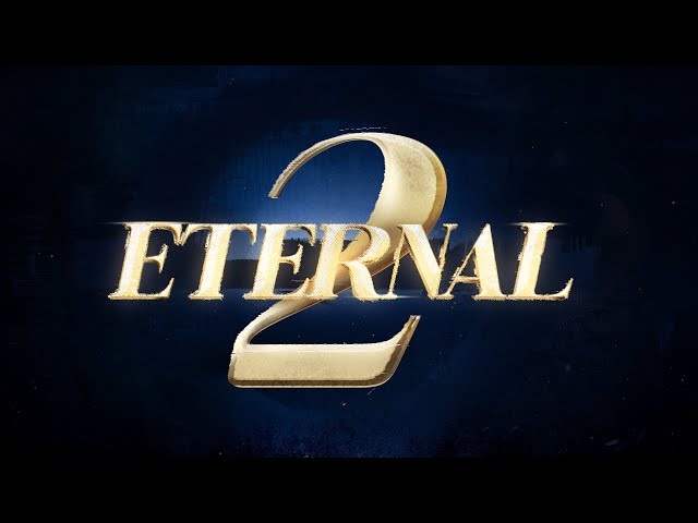 ETERNAL 2 class=