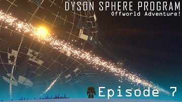 Offworld Adventure! | DSP Blind Playthrough | Episode 7