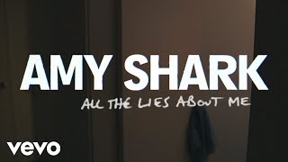 Amy Shark - All the Lies About Me (Lyric Video) chords