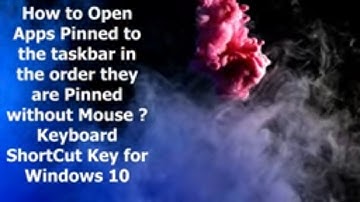 How to Open Taskbar Pinned Apps With Keyboard Shortcuts | Keyboard Shortcut Keys for Windows 10\11