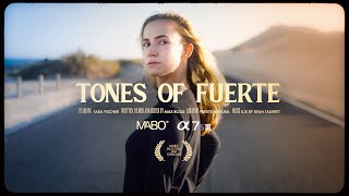 Tones of Fuerte | Sony A7SIII Short Film