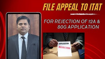 File appeal to ITAT for rejection of 12A & 80G application - NGO Advisory Services by Rahul Jha