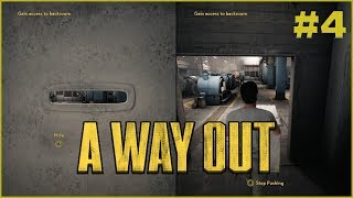 A Way Out - w/ Doc | Part 4