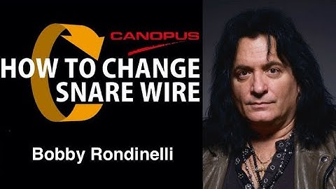 [CANOPUS / カノウプス] How to change snare wire by Bobby Rondinelli
