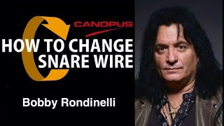 [CANOPUS / カノウプス] How to change snare wire by Bobby Rondinelli