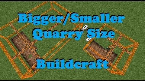 how to make quarry Bigger/Smaller in Buildcraft (Working in 1.5.2)