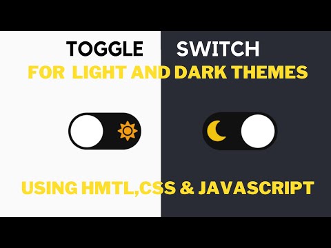 How To Design a Toggle Switch For Dark & Light Themes for Webpage Using HTML, CSS & JAVASCRIPT ???