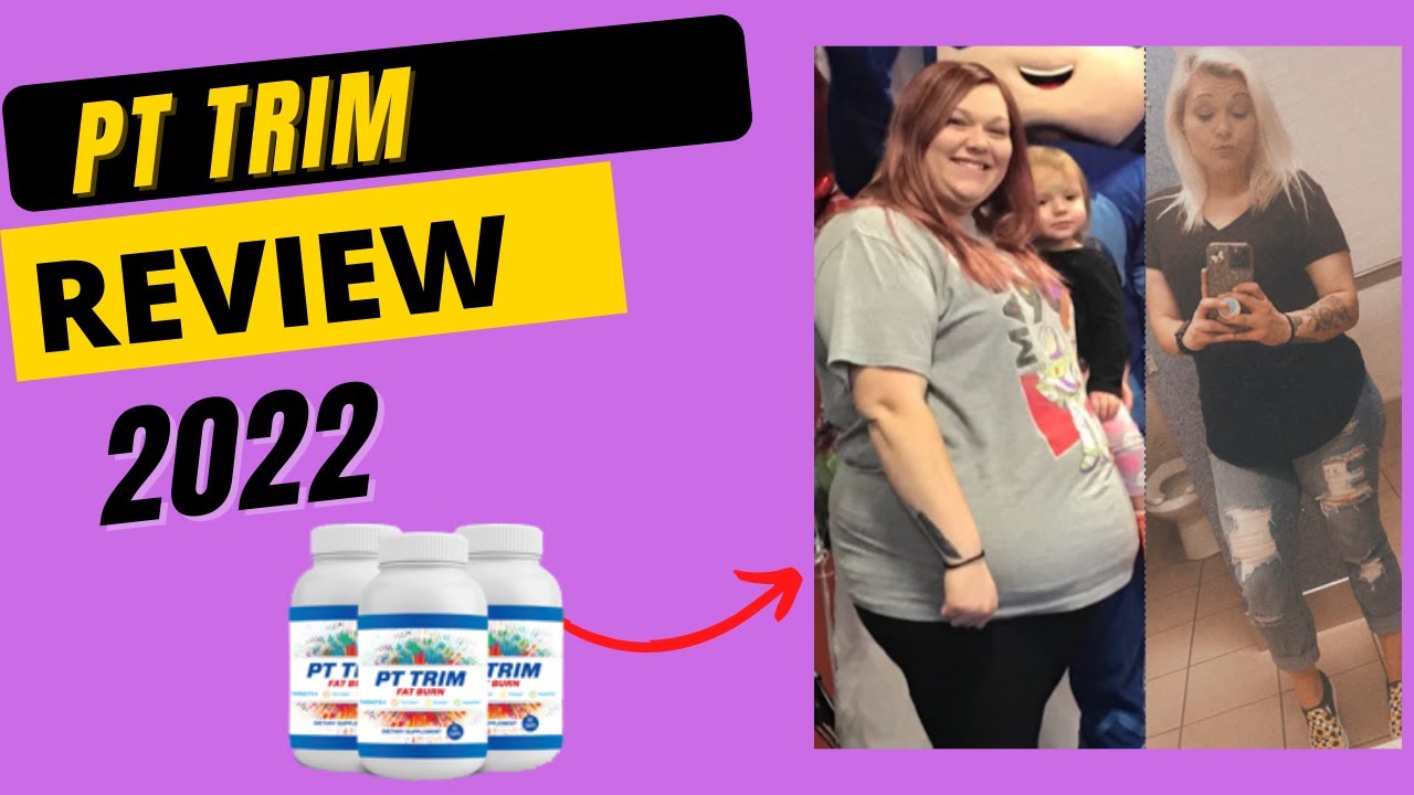 Pt Trim Fat Burner Reviews Pt Trim Review Pt Trim Fat Burn Review