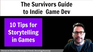 The Indie Survivor's Guide to Game Dev# 6 - Storytelling in Games