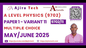 A Level Physics (9702) Paper 1 Multiple Choice May June 2025 Variant 11