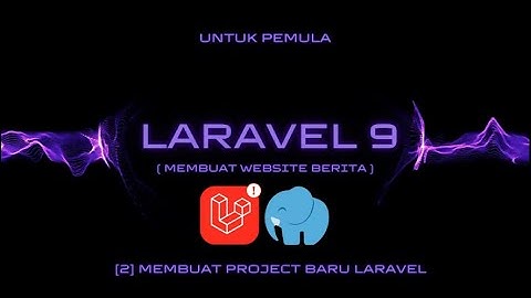 #2 Membuat Project Baru Laravel