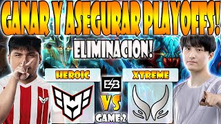 HEROIC VS XTREME GAMING BO2[GAME 2]ELIMINACION- K1, SCOFIELD VS AME, XINQ-DREAMLEAGUE SEASON 23- ESB