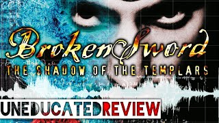 Famous Broken Sword: The Shadow of the Templars - Uneducated Review - Original Version Net Worth