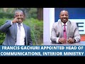 BREAKING NEWS: Francis Gachuri Quits Citizen Job, Lands A Job At Interior Ministry