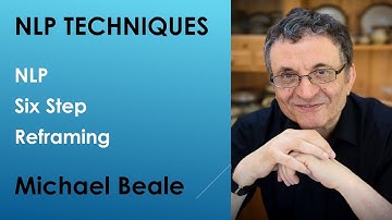 NLP Technique |  Six Step Reframe