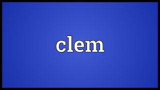 Clem Meaning