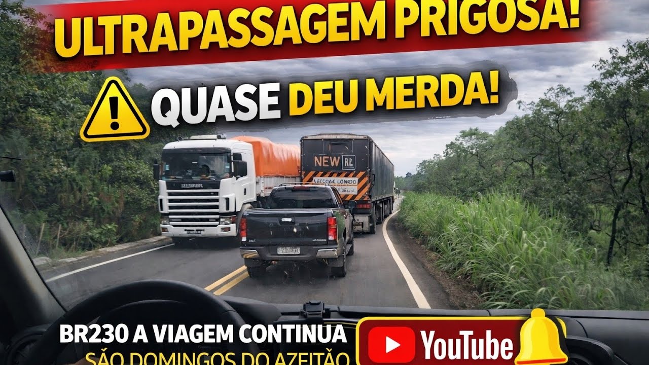 ✅ BR230 A VIAGEM CONTINUA