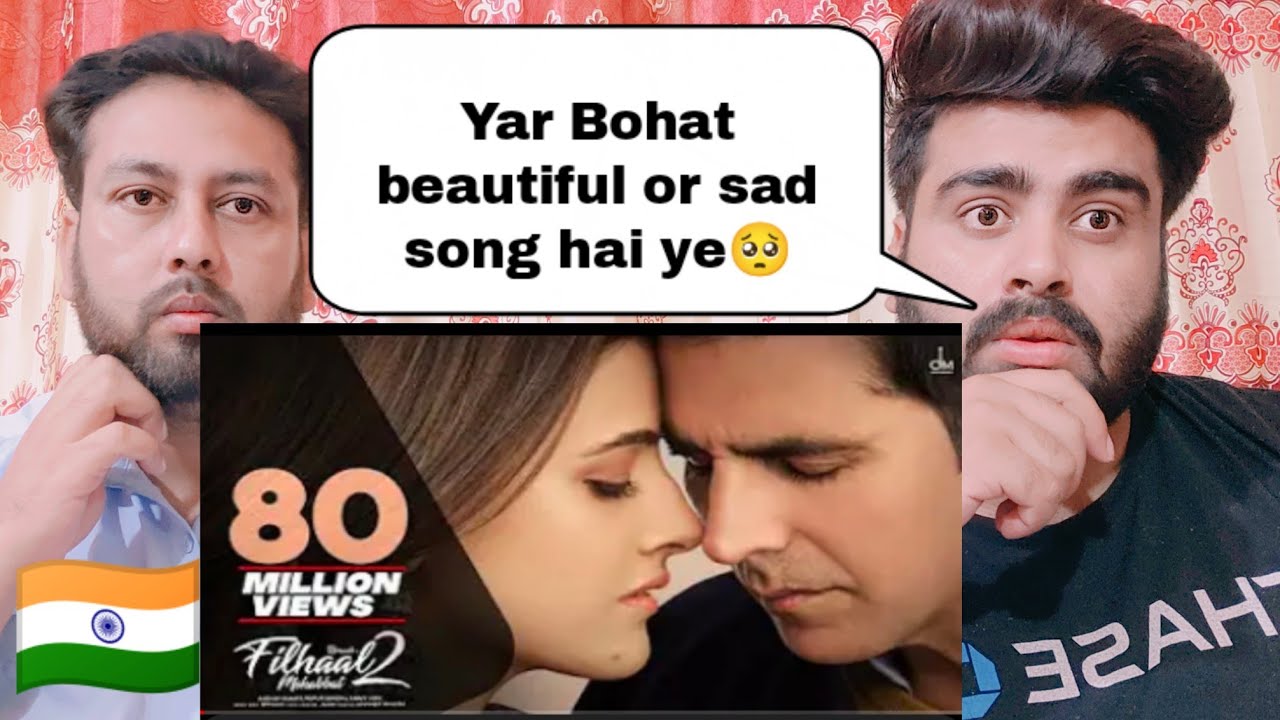 Filhal 2 Mohabbat | Akshay Kumar | B Praak | Emotional Pakistani Reaction |