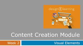D4L Content Creation Week 2: Visual Elements