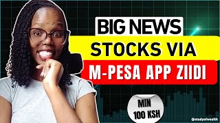 Celebrity Buy Stocks in M-PESA with Ziidi Trader | BIG NEWS + Pros & Cons #ziiditrader #investinginkenya Wealth