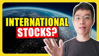 Should You Invest In International Stocks Even Though Us Is Superior?
