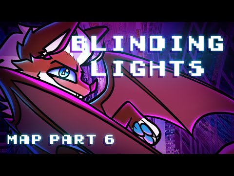 Blinding Lights MAP Part 6