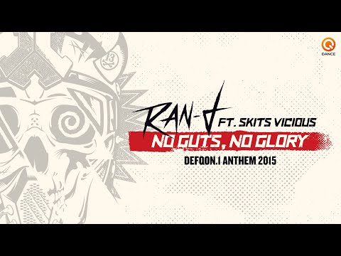 Ran-D ft. Skits Vicious - No Guts, No Glory (Defqon.1 Anthem 2015)