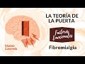"Factores Emocionales" Abren la Puerta al Dolor "La TEORÍA de la PUERTA FIBROMIALGIA 🔓 (Parte 4)