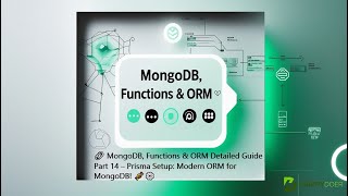 🔗 MongoDB, Functions & ORM Detailed Guide Part 14 – Prisma Setup: Modern ORM for MongoDB! 🧬⚙️