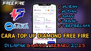 Cara Mudah Top Up Diamond Ff Di Lapak Gaming Pakai Dana Terbaru 2025