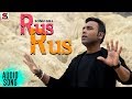 Rus rus  audio song  sonu gill  latest punjabi song 2018  saa music productions