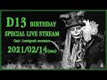 Leetspeak monsters『D13 BIRTHDAY SPECIAL LIVE STREAM』