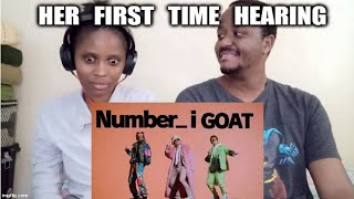 Number_i - GOAT | Her First Time Hearing | REACTION