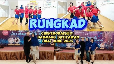 RUNGKAD - LINE DANCE [BEGINNER] CHOREOGRAPHER: BAMBANG SATIYAWAN [INA] JUNE 2023