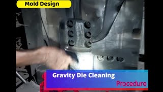 Casting L-Bow Gravity Die Cleaning Procedure # Part-2
