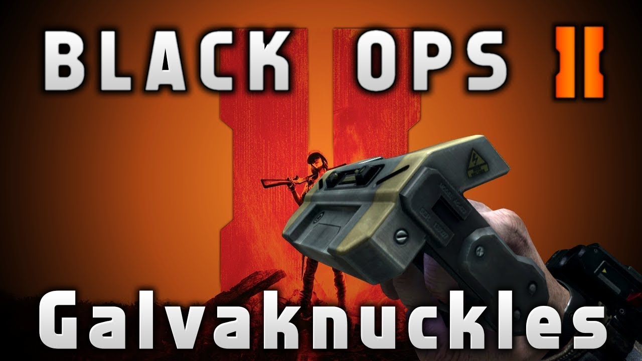 Black Ops 2 Zombies Galvaknuckles Gameplay YouTube