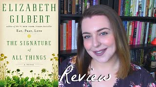 The Signature of All Things by Elizabeth Gilbert | Book Review