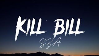 kill bill - SZA (lyrics)