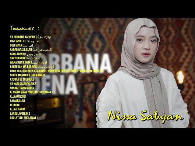NISSA SABYAN - YA ROBBANA TAROFNA (يَا رَبَّنَا اعْتَرَفْنَا) | FULL ALBUM SHOLAWAT MERDU 2024 class=