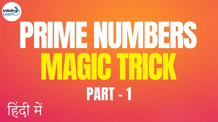Prime Numbers - Magic Trick!! - Part 1 - in Hindi (हिंदी में ) |  Fun Math | Don't Memorise