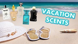 VACATION FRAGRANCES FOR SUMMER 🌴🌞 TOP 10 PEFFUMES I WORE IN MY HOLIDAYS l PERFUME COLLECTION 2022