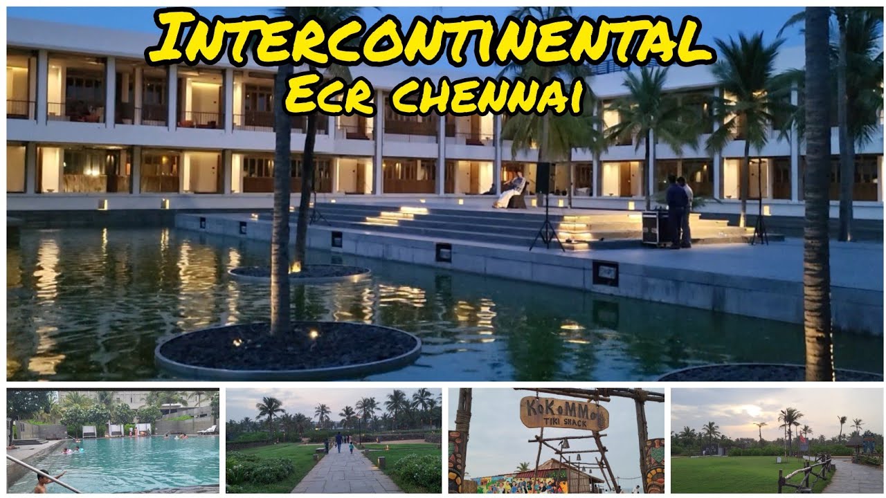 INTERCONTINENTAL ECR CHENNAI | Complete Beach Resort Tour