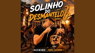 Solinho Do Desmantelo