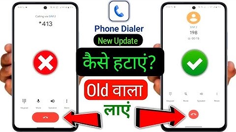 Google Phone Dialer New Update Kaise Hataye | Phone Dialer New UI Problem Fix 2025 |