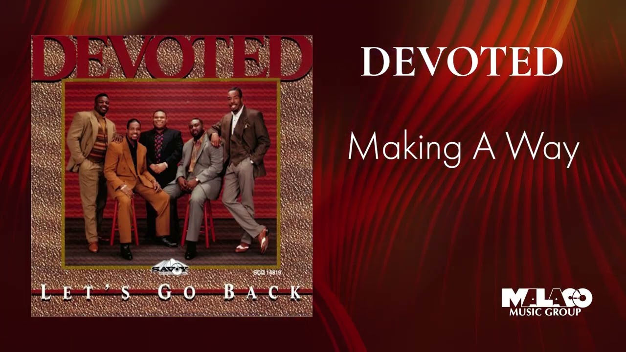 Watch Devoted - Making A Way on YouTube Watch Devoted - Making A Way on YouTube